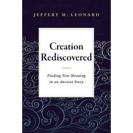 Creation Rediscovered