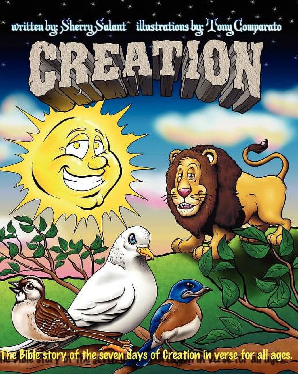 Creation: The Bible story of the seven days of Creation for all ages ...