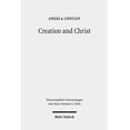 thumbnail image 1 of Creation and Christ: An Exploration of the Topic of Creation in the Epistle to the Hebrews (Paperback), 1 of 1