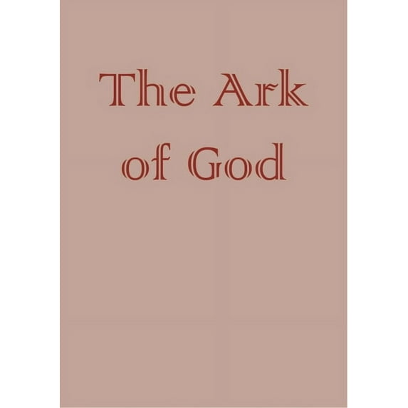 Creation of Gothic Architecture: The Creation of Gothic Architecture: An Illustrated Thesaurus. the Ark of God. Volume III (Hardcover)