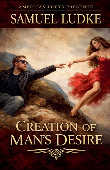 Creation of Man's Desire, (Paperback)