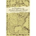 thumbnail image 1 of Anglo-America in the Transatlantic World Creation of the British Atlantic World, (Paperback), 1 of 1
