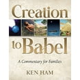 thumbnail image 1 of Pre-Owned Creation to Babel: A Commentary for Families (Paperback) 1683442903 9781683442905, 1 of 1