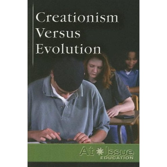 Pre-Owned Creationism Versus Evolution (Paperback) 9780737727043