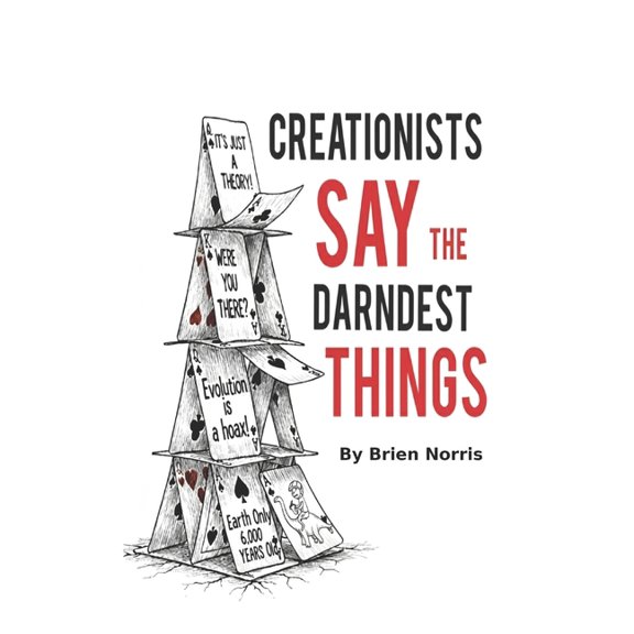 Creationists Say the Darndest Things, (Paperback)