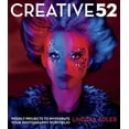 thumbnail image 1 of Creative 52: Weekly Projects to Invigorate Your Photography Portfolio (Paperback), 1 of 1