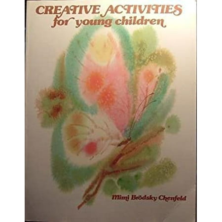 Pre-Owned Creative Activities for Young Children (Paperback) 0155157957 9780155157958