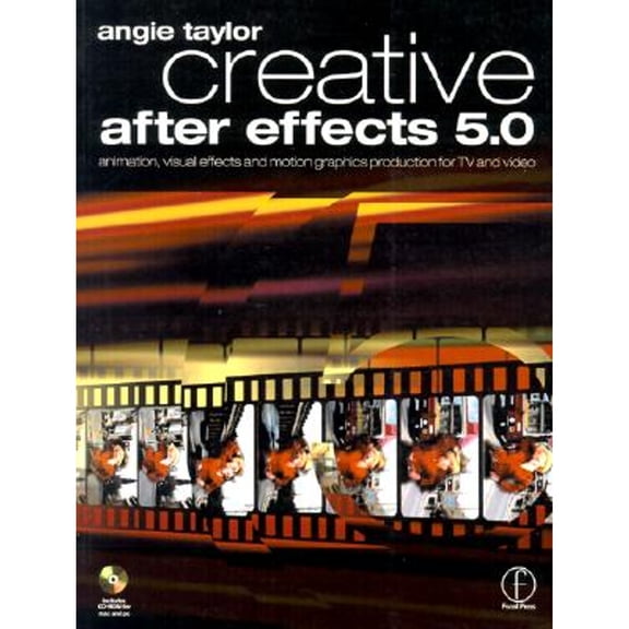 Pre-Owned Creative After Effects 5.0: Animation, Visual Effects and Motion Graphics Production for TV and Video [With CDROM] (Paperback) 0240516222 9780240516226