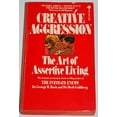 thumbnail image 1 of Pre-Owned Creative Aggression: The Art of Assertive Living (Unknown) 0380003732 9780380003730, 1 of 1