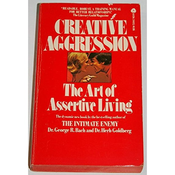 Pre-Owned Creative Aggression: The Art of Assertive Living (Unknown) 0380003732 9780380003730