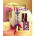 thumbnail image 1 of Pre-Owned Creative Art of Tassels: The Creative Art of Design (Hardcover) by Nancy Welch, 1 of 1