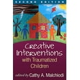 thumbnail image 1 of Pre-Owned Creative Interventions with Traumatized Children (Creative Arts and Play Therapy), 9781462518166, 1462518168, Hardcover, Second edition, 1 of 1