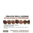 thumbnail image 1 of Pre-Owned Creative Bible Lessons in Galatians & Philippians: 12 Sessions on Grace, Growth, Freedom, and Faith (Paperback) 0310231779 9780310231776, 1 of 1