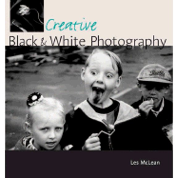 Pre-Owned Creative Black & White Photography (Paperback) 0715314483 9780715314487