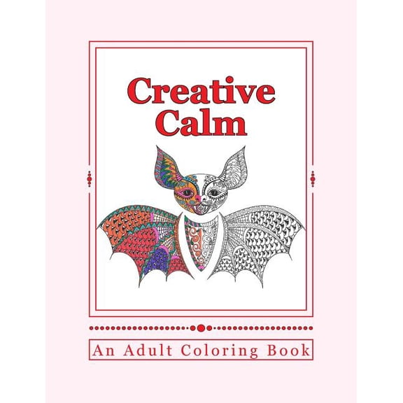 Creative Calm: A Relaxing Color Therapy Book