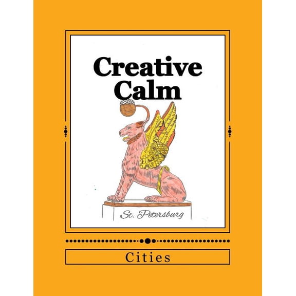 Creative Calm: Creative Calm: Cities (Paperback)