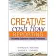 thumbnail image 1 of Creative Cash Flow Reporting: Uncovering Sustainable Financial Performance, (Hardcover), 1 of 1