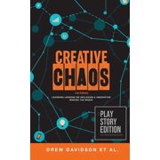 Creative Chaos Learning Lessons on Inclusion & Innovation Making the Magic, Paperback