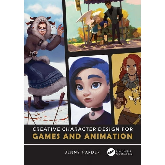 Creative Character Design for Games and Animation, (Paperback)