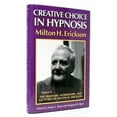 thumbnail image 1 of Pre-Owned Seminars, Workshops and Lectures of Milton H. Erickson: Creative Choice in Hypnosis v. 4 (The Seminars, Workshops, and Lectures of Milton H. Erickson, Vol 4) Hardcover, 1 of 1