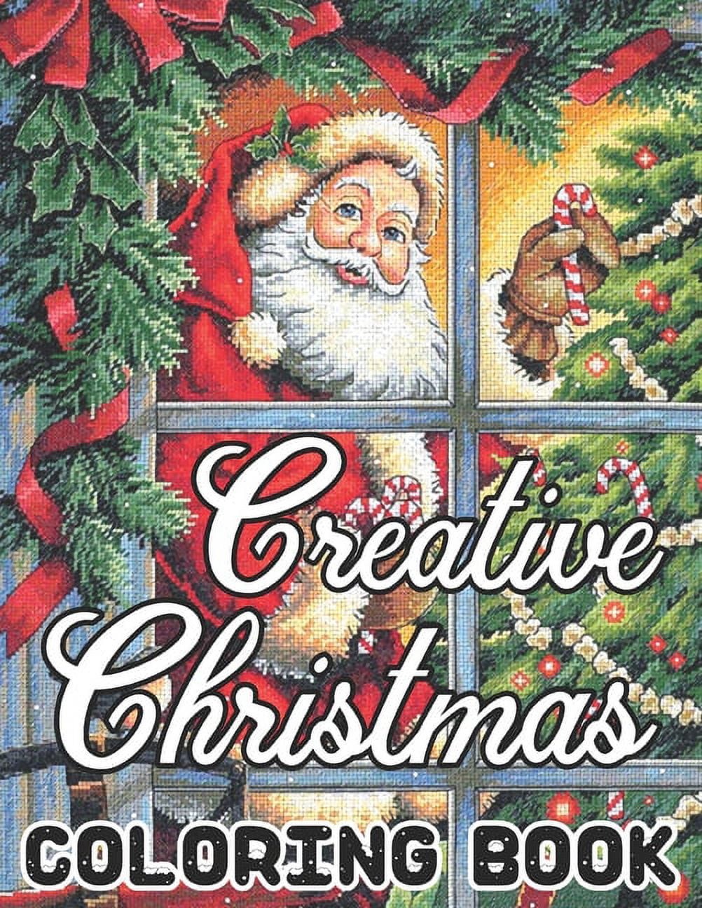 Creative Christmas Coloring Book: 50 Beautiful Christmas Images...An ...