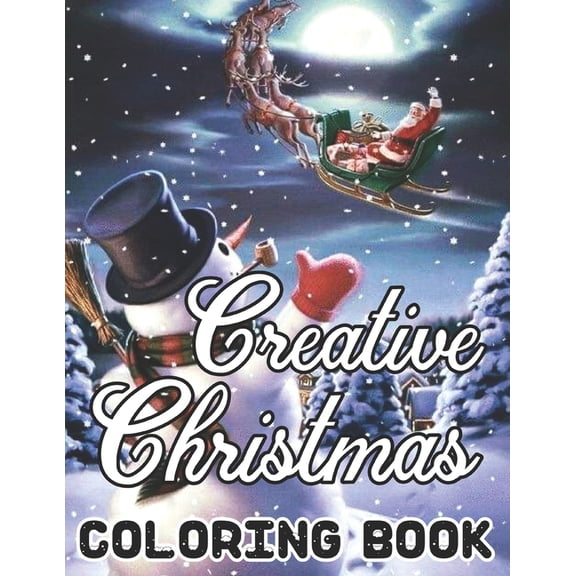 Creative Christmas Coloring Book Paperback Details: An Adult Beautiful grayscale images of Winter Christmas holiday scenes, Santa, reindeer, elves, tree lights (Life Holiday Christmas Fun) Relief and