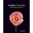 thumbnail image 1 of Pre-Owned Creative Close-Ups: Digital Photography Tips & Techniques (Paperback) 0470527129 9780470527122, 1 of 1
