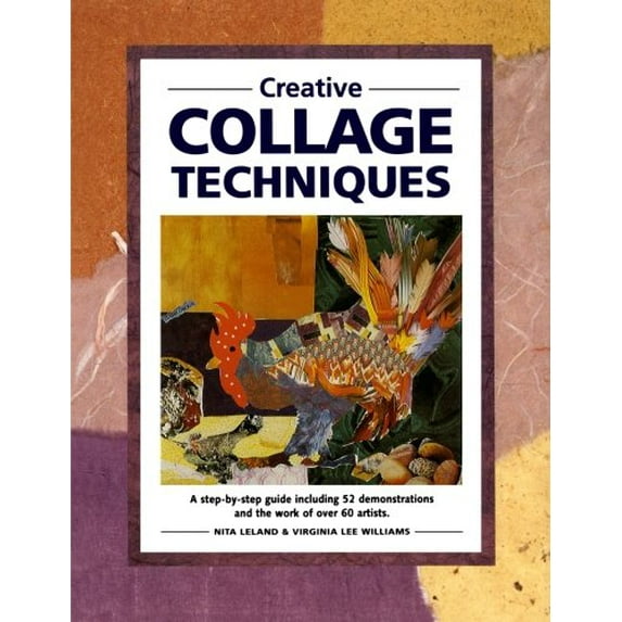Pre-Owned Creative Collage Techniques (Paperback) 1581800983 9781581800982