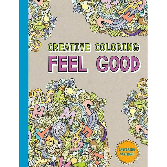Creative Coloring: Feel Good, (Paperback)