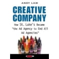 thumbnail image 1 of Pre-Owned Creative Company: How St. Luke's Became The Ad Agency to End All Ad Agencies (Hardcover) 0471350265 9780471350262, 1 of 1