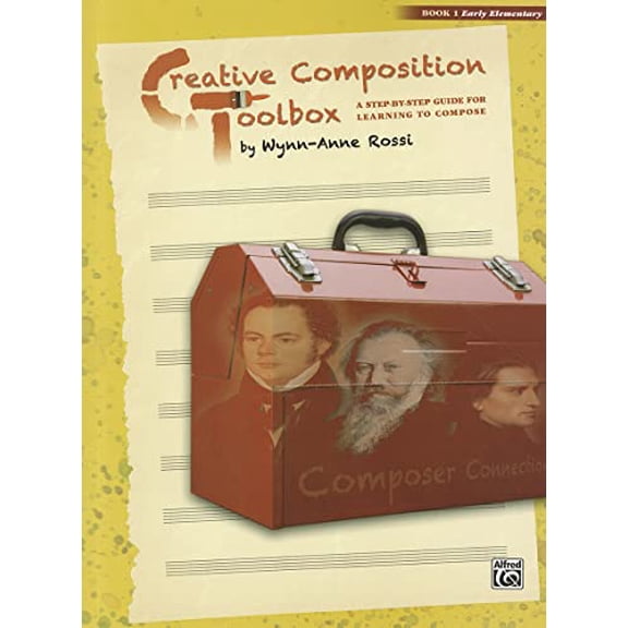 Pre-Owned Creative Composition Toolbox, Bk 1: A Step-by-Step Guide for Learning to Compose, 9780739082362, 0739082361, Paperback,