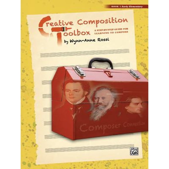 Pre-Owned Creative Composition Toolbox, Bk 1: A Step-By-Step Guide for Learning to Compose (Paperback) 0739082361 9780739082362