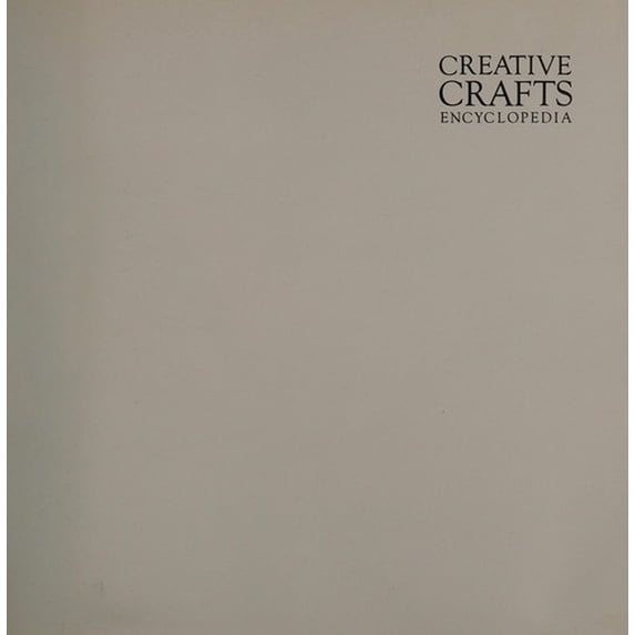 Pre-Owned Creative Crafts Encyclopedia (Hardcover) 1555211534 9781555211530