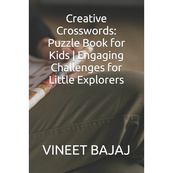 Creative Crosswords: Puzzle Book for Kids Engaging Challenges for Little Explorers, (Paperback)