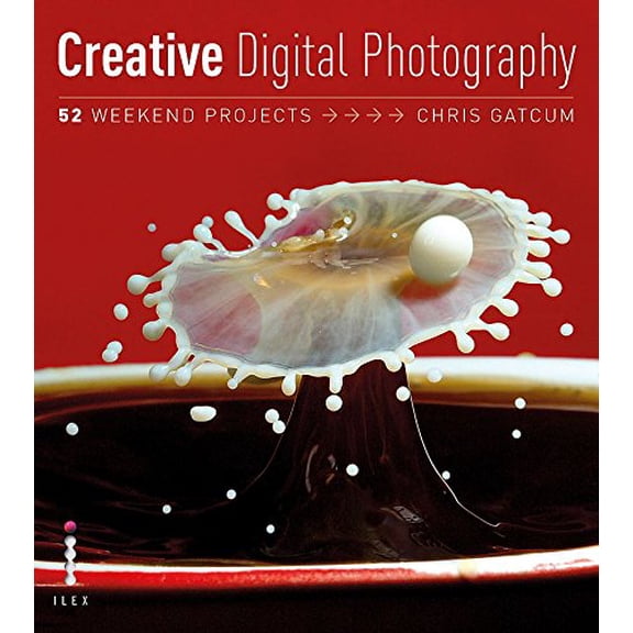 Pre-Owned Creative Digital Photography: 52 Weekend Projects (Paperback) 1905814615 9781905814619