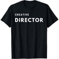 thumbnail image 1 of Creative DirectorT-Shirt, 1 of 4