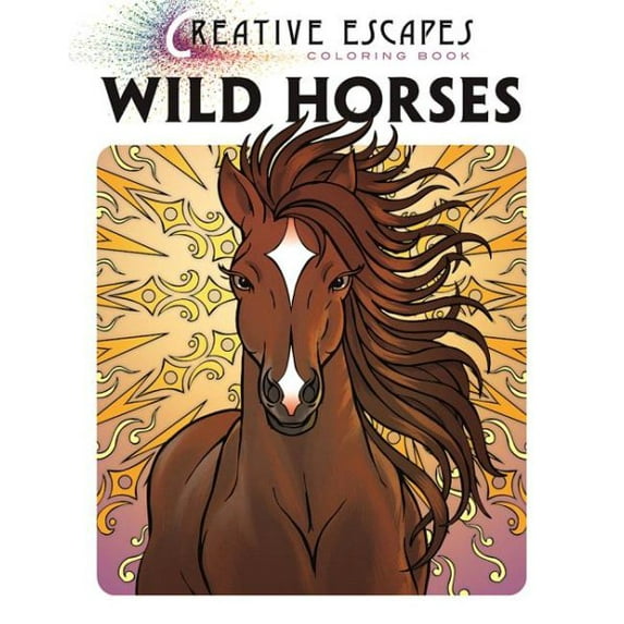 Creative Escapes Coloring Book: Wild Horses
