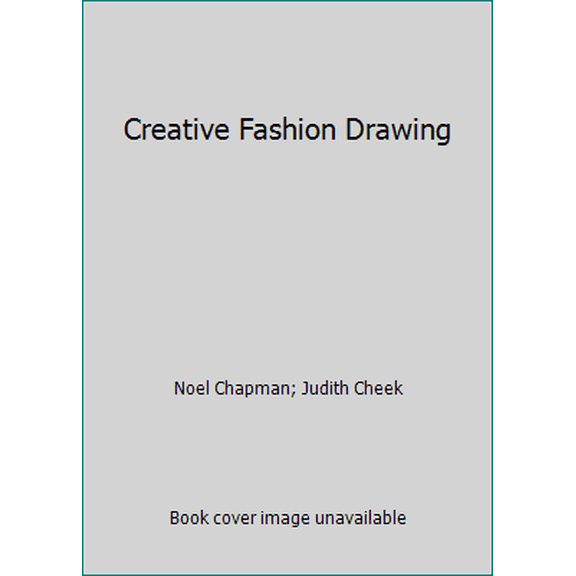 Pre-Owned Creative Fashion Drawing (Paperback) 1435148711 9781435148710
