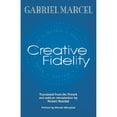thumbnail image 1 of Pre-Owned Creative Fidelity (Paperback) 0823221849 9780823221844, 1 of 1