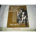 thumbnail image 1 of Pre-Owned Creative Figure Drawing: Art from Life, Life from Art (Paperback) 0131895729 9780131895720, 1 of 1