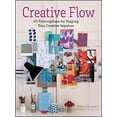 thumbnail image 1 of Pre-Owned Creative Flow: 40 Prescriptions for Tapping Your Creative Impulses (Hardcover) 0764363085 9780764363085, 1 of 1