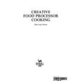thumbnail image 1 of Pre-Owned Creative Food Processor Cooking (Hardcover 9780517225523) by Outlet, Rh Value Publishing, 1 of 1