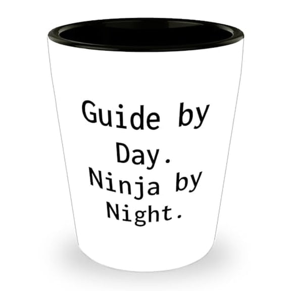Creative Guide Shot Glass, Gifts from Friends, Guide Graduation Gifts by Day. Ninja By Night., Ceramic Shot Glass for Guide Enthusiasts, 1.5oz, Microwave and Dishwasher Safe