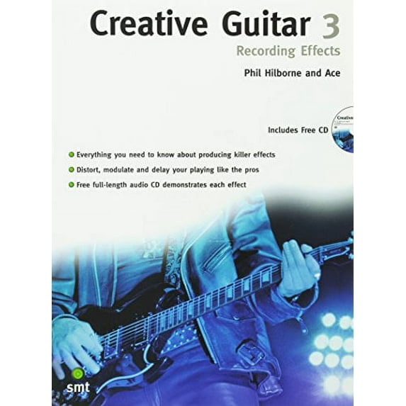 Pre-Owned Creative Guitar 3: Recording Effects, Book & CD (Paperback) by Phil Hilborne, Ace