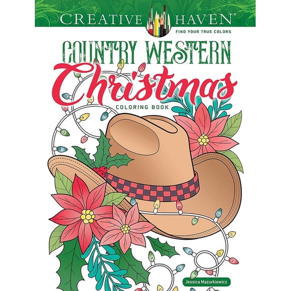 Adult Coloring Books: Christmas Creative Haven Country Western Christmas Coloring Book, (Paperback)