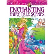 Creative Haven Enchanting Fairy Tale Scenes Coloring Book Paperback