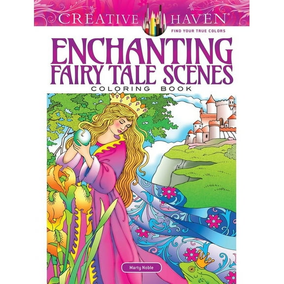 Creative Haven Enchanting Fairy Tale Scenes Coloring Book (Paperback)