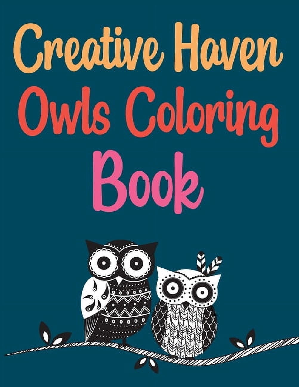 Creative Haven Owls Coloring Book : Owls Coloring Book For Kids And ...