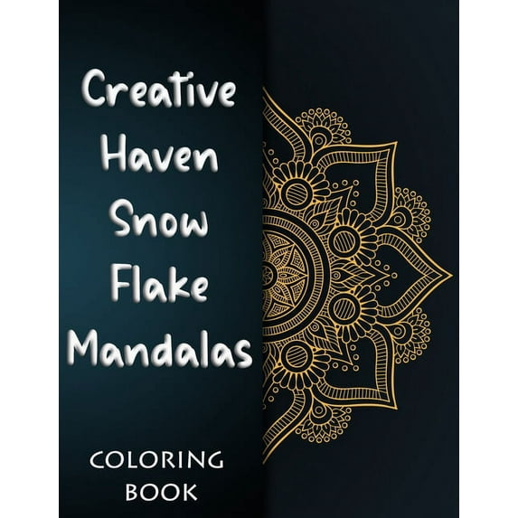Creative Haven Snowflake Mandalas Coloring Book: (Creative Haven Coloring Books) (Paperback)