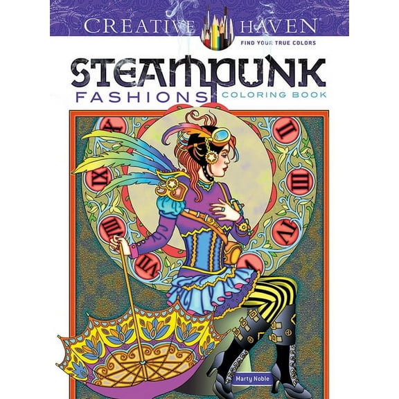 Creative Haven Steampunk Fashions Coloring Book (First Edition, First) (Paperback)